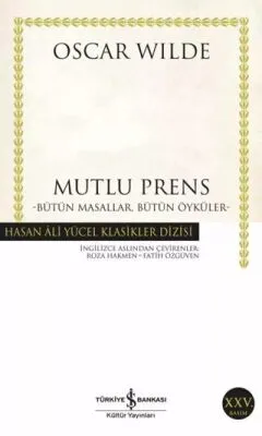 Mutlu Prens - Bütün Masallar, Bütün Öyküler
