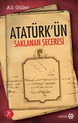 Atatürk’ün Saklanan Şeceresi
