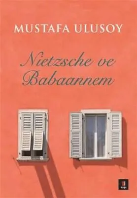 Nietzsche ve Babaannem