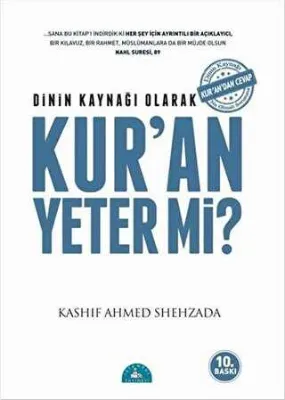 Dinin Kaynağı Olarak Kur’an Yeter Mi?