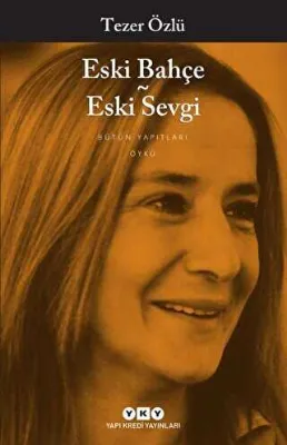 Eski Bahçe - Eski Sevgi