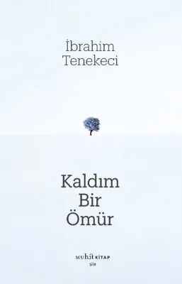 Kaldım Bir Ömür