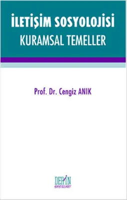 İletişim Sosyolojisi Kuramsal Temeller