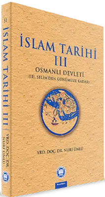 İslam Tarihi 3: Osmanlı Devleti