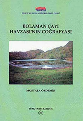 Bolaman Çayı Havzası’nın Coğrafyası
