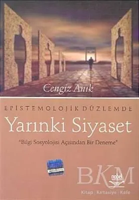 Epistemolojik Düzlemde Yarınki Siyaset