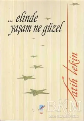 Elinde Yaşam Ne Güzel