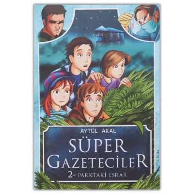 Süper Gazeteciler 2: Parktaki Esrar