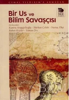 Bir Us ve Bilim Savaşçısı Cemal Yıldırım`a Armağan