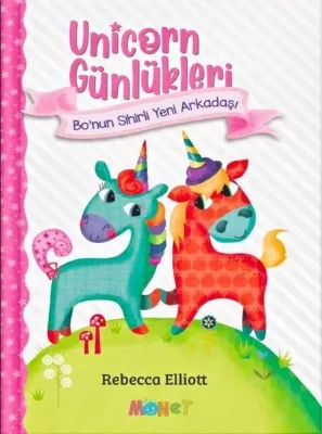 Unicorn Günlükleri - Bo'nun Sihirli Yeni Arkadaşı