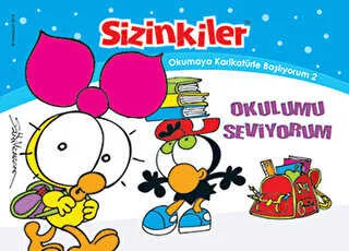 Sizinkiler - Okulumu Seviyorum
