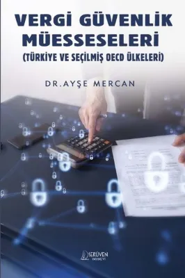 Vergi Güvenlik Müesseseleri - Türkiye ve Seçilmiş OECD Ülkeleri