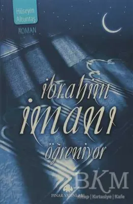 İbrahim İmanı Öğreniyor
