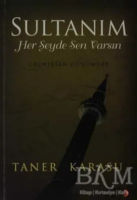 Sultanım Her Şeyde Sen Varsın