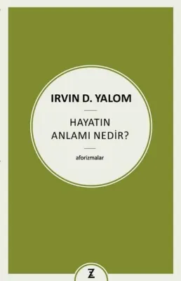 Hayatın Anlamı Nedir? Aforizmalar