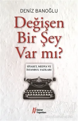 Değişen Bir Şey Var mı?