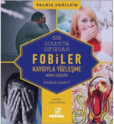 Bir Solukta Sıfırdan Fobiler: Kaygıyla Yüzleşme - Korku İç Güdüsü