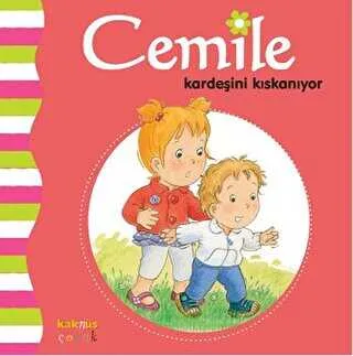 CEMİLE KARDEŞİNİ KISKANIYOR