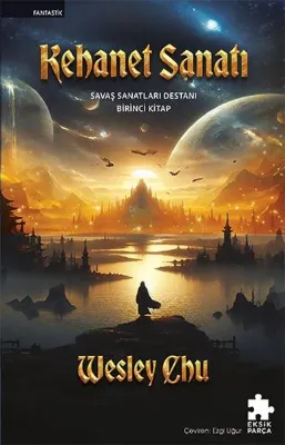 Kehanet Sanatı - Savaş Sanatları Destanı Birinci Kitap