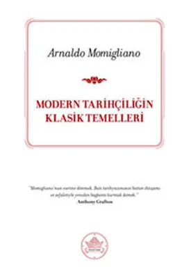 Modern Tarihçiliğin Klasik Temelleri