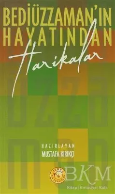 Bediüzzaman’ın Hayatından Harikalar