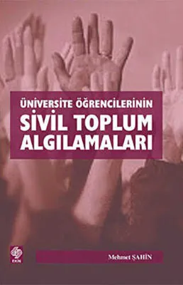 Üniversite Öğrencilerinin Sivil Toplum Algılamaları
