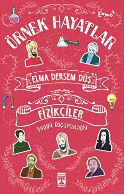 Elma Dersem Düş - Fizikçiler