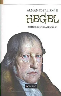 Alman İdealizmi 2: Hegel