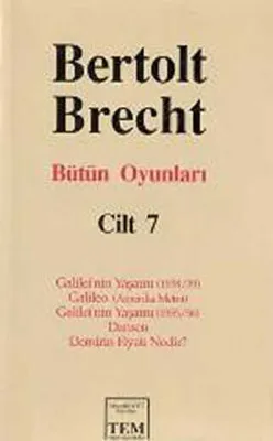 Bütün Oyunları Cilt: 7 Galilei’nin Yaşamı 1938-39 - Galileo Amerika Metni - Galilei’nin Yaşamı 1955-56 - Dansen - Demirin Fiyatı Nedir?
