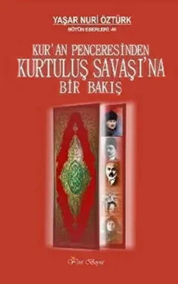 Kur’an Penceresinden Kurtuluş Savaşı’na Bir Bakış Bütün Eserleri:49