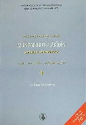 Musa Bin Hacı Hüseyin El-İzniki Münebbihü’r-Rakin Giriş, İnceleme, Tenkitli Metin 2 Cilt Takım