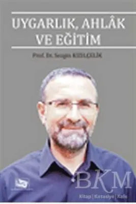 Uygarlık, Ahlak ve Eğitim