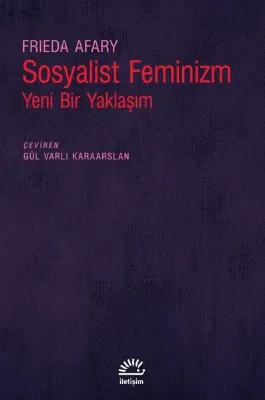 Sosyalist Feminizm - Yeni Bir Yaklaşım
