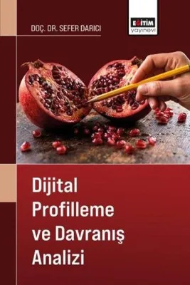 Dijital Profilleme ve Davranış Analizi