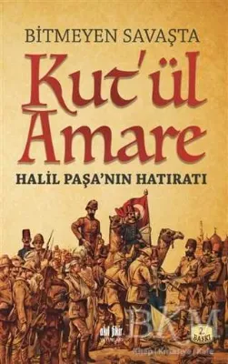 Bitmeyen Savaşta Kut`ül Amare