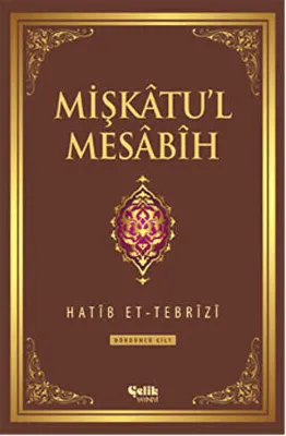 Mişkatu`l Mesabih 4. Cilt