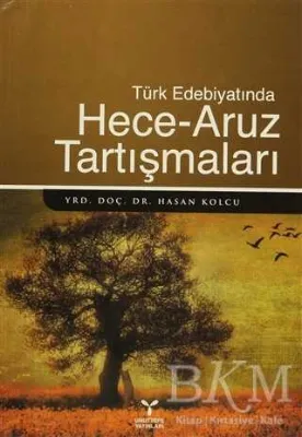 Türk Edebiyatında Hece - Aruz Tartışmaları