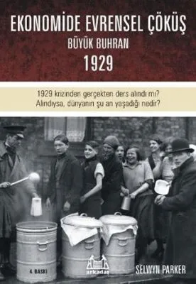 Ekonomide Evrensel Çöküş - Büyük Buhran 1929