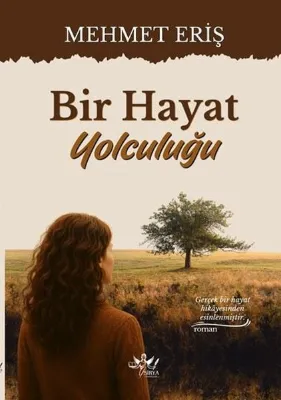 Bir Hayat Yolculuğu