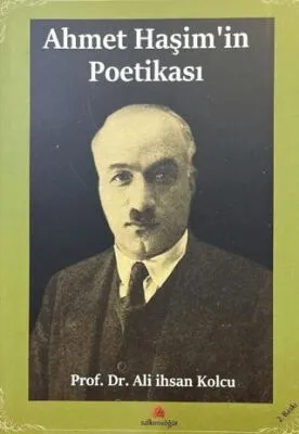 Ahmet Haşim’in Poetikası