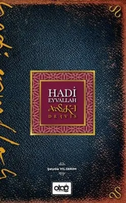 Hadi Eyvallah Aşşk-ı Derviş