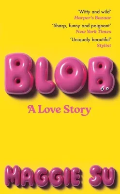 BLOB : A Love Story