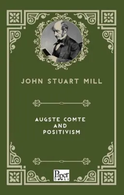 Auguste Comte and Positivism