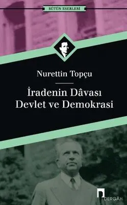 İradenin Davası - Devlet ve Demokrasi