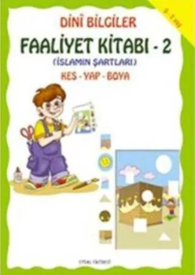 Dini Bilgiler Faaliyet Kitabı 2 - İslamın Şartları