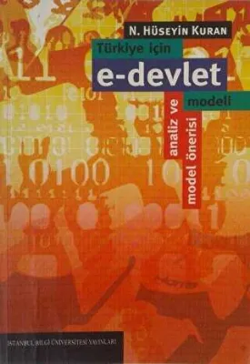 Türkiye İçin e-devlet Modeli Analiz ve Model Önerisi