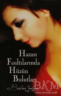 Hazan Fısıltılarında Hüzün Bulutları
