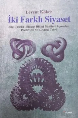 İki Farklı Siyaset
