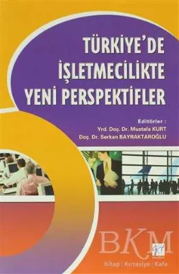 Türkiye’de İşletmecilikte Yeni Perspektifler