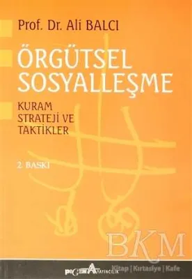 Örgütsel Sosyalleşme Kuram Strateji ve Taktikler